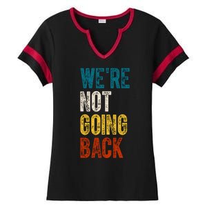 Were Not Going Back Vote Kamala Harris 2024 Ladies Halftime Notch Neck Tee