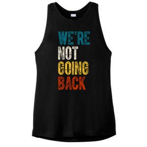 Were Not Going Back Vote Kamala Harris 2024 Ladies PosiCharge Tri-Blend Wicking Tank