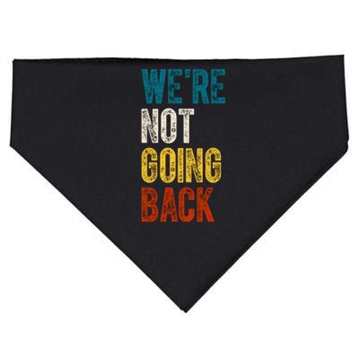 Were Not Going Back Vote Kamala Harris 2024 USA-Made Doggie Bandana