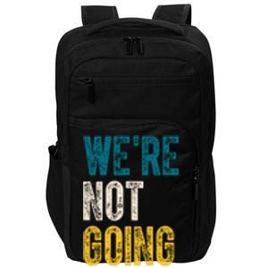 Were Not Going Back Vote Kamala Harris 2024 Impact Tech Backpack