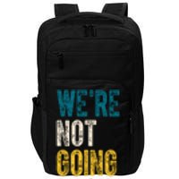 Were Not Going Back Vote Kamala Harris 2024 Impact Tech Backpack