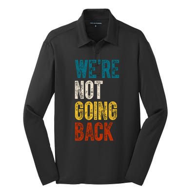 Were Not Going Back Vote Kamala Harris 2024 Silk Touch Performance Long Sleeve Polo