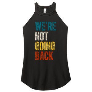 Were Not Going Back Vote Kamala Harris 2024 Women's Perfect Tri Rocker Tank