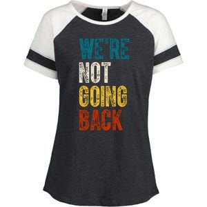 Were Not Going Back Vote Kamala Harris 2024 Enza Ladies Jersey Colorblock Tee