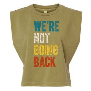 Were Not Going Back Vote Kamala Harris 2024 Garment-Dyed Women's Muscle Tee