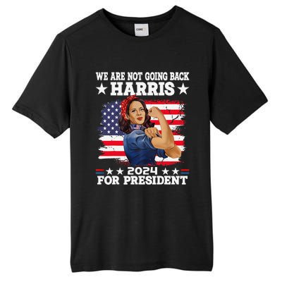 WeRe Not Going Back Vote For 2024 President Kamalaharris Gift Tall Fusion ChromaSoft Performance T-Shirt