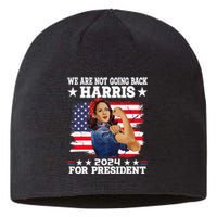 WeRe Not Going Back Vote For 2024 President Kamalaharris Gift Sustainable Beanie