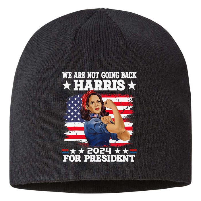 WeRe Not Going Back Vote For 2024 President Kamalaharris Gift Sustainable Beanie