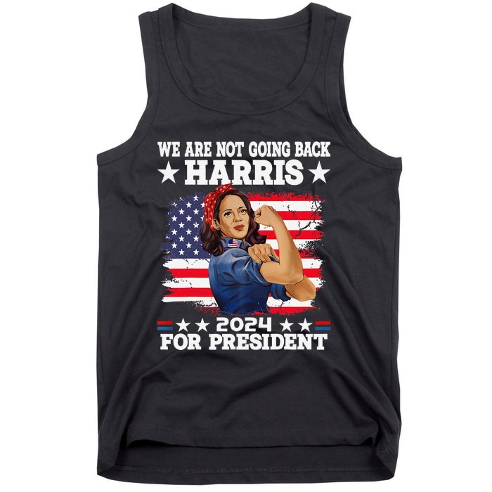 WeRe Not Going Back Vote For 2024 President Kamalaharris Gift Tank Top