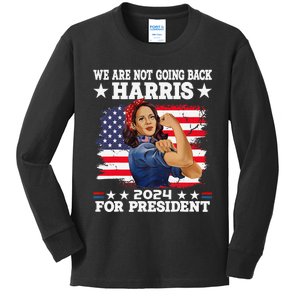 WeRe Not Going Back Vote For 2024 President Kamalaharris Gift Kids Long Sleeve Shirt