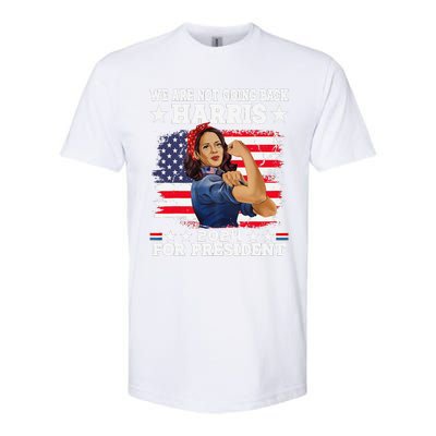 WeRe Not Going Back Vote For 2024 President Kamalaharris Gift Softstyle CVC T-Shirt