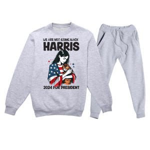 Were Not Going Back Vote For 2024 President Kamalaharris Premium Crewneck Sweatsuit Set