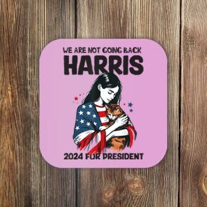 Were Not Going Back Vote For 2024 President Kamalaharris Coaster