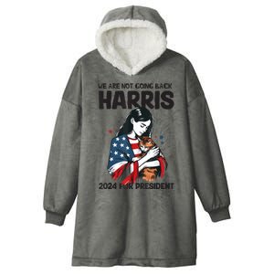 Were Not Going Back Vote For 2024 President Kamalaharris Hooded Wearable Blanket