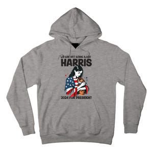 Were Not Going Back Vote For 2024 President Kamalaharris Tall Hoodie