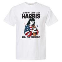 Were Not Going Back Vote For 2024 President Kamalaharris Garment-Dyed Heavyweight T-Shirt