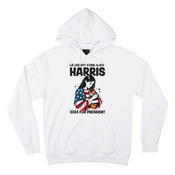 Were Not Going Back Vote For 2024 President Kamalaharris Hoodie