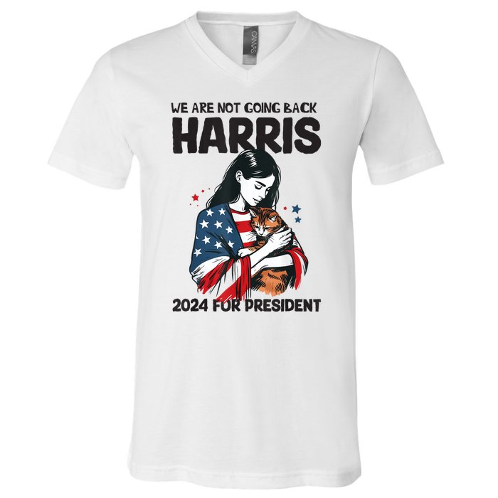 Were Not Going Back Vote For 2024 President Kamalaharris V-Neck T-Shirt