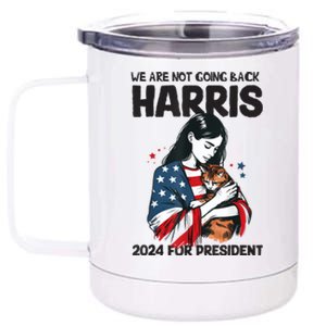 Were Not Going Back Vote For 2024 President Kamalaharris 12 oz Stainless Steel Tumbler Cup