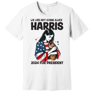 Were Not Going Back Vote For 2024 President Kamalaharris Premium T-Shirt