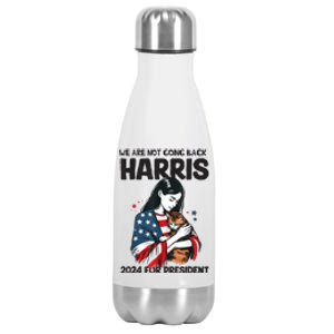 Were Not Going Back Vote For 2024 President Kamalaharris Stainless Steel Insulated Water Bottle