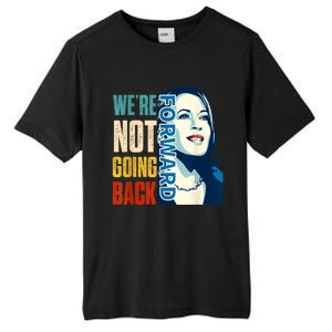 Were Not Going Back Vote For 2024 President Kamala Harris Tall Fusion ChromaSoft Performance T-Shirt