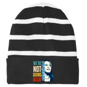 Were Not Going Back Vote For 2024 President Kamala Harris Striped Beanie with Solid Band