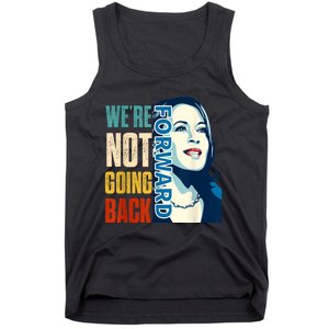 Were Not Going Back Vote For 2024 President Kamala Harris Tank Top