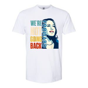 Were Not Going Back Vote For 2024 President Kamala Harris Softstyle CVC T-Shirt