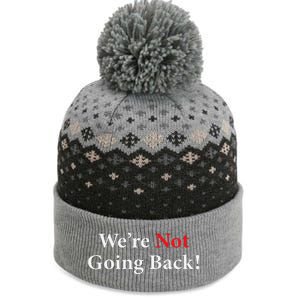 WeRe Not Going Back Election 2024 The Baniff Cuffed Pom Beanie