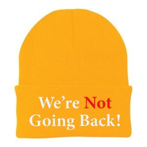 WeRe Not Going Back Election 2024 Knit Cap Winter Beanie