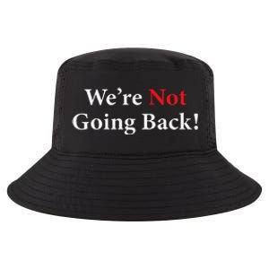 WeRe Not Going Back Election 2024 Cool Comfort Performance Bucket Hat