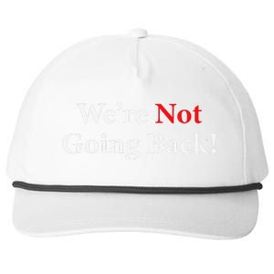 WeRe Not Going Back Election 2024 Snapback Five-Panel Rope Hat