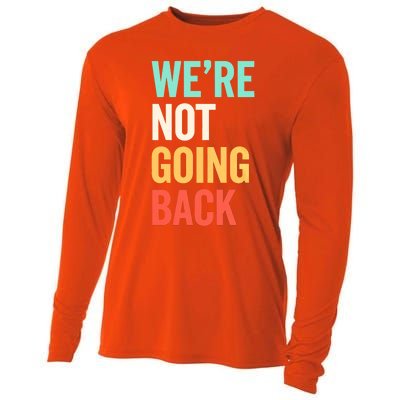 WeRe Not Going Back Support Vote 2024 Cute Gift Cooling Performance Long Sleeve Crew