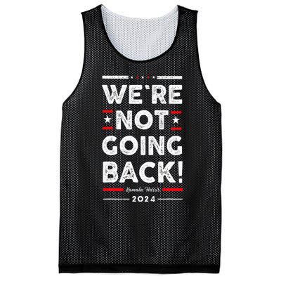 WeRe Not Going Back Vote For Kamala Harris 2024 Mesh Reversible Basketball Jersey Tank