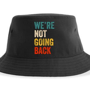 WeRe Not Going Back Vote For 2024 President Kamala Harris Sustainable Bucket Hat