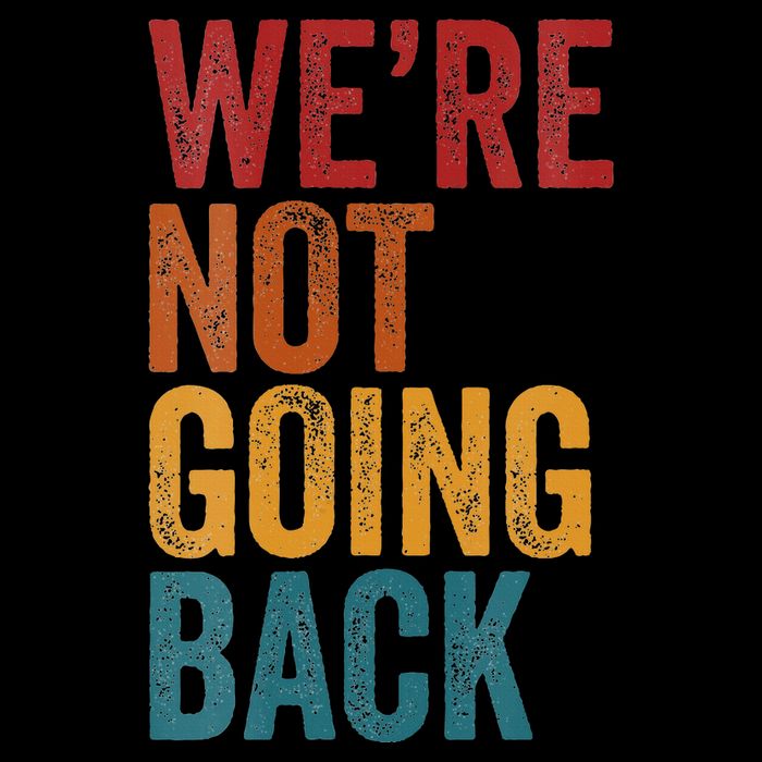 WeRe Not Going Back Slogan Vintage Distressed Backpack