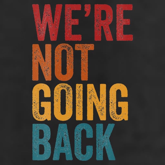 WeRe Not Going Back Slogan Vintage Distressed Golf Towel