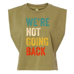 WeRe Not Going Back Vote For 2024 President Kamalaharris Garment-Dyed Women's Muscle Tee