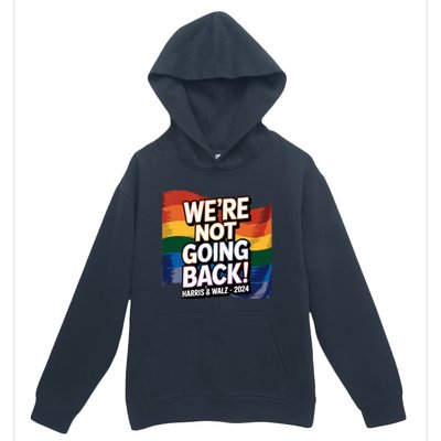 We’Re Not Going Back Pride Harris And Walz Vote In 2024 Urban Pullover Hoodie