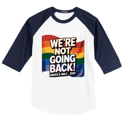 We’Re Not Going Back Pride Harris And Walz Vote In 2024 Baseball Sleeve Shirt