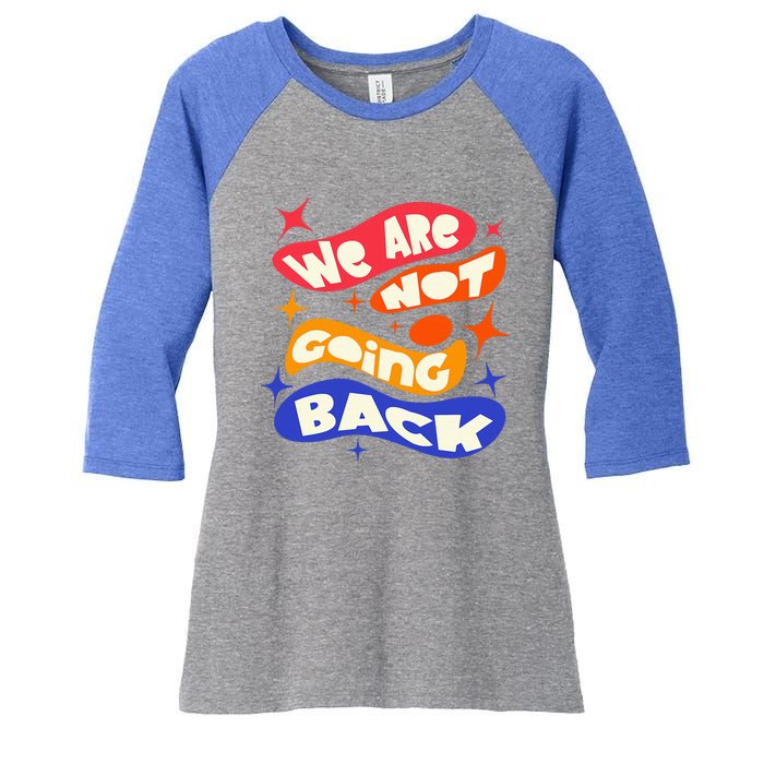 WeRe Not Going Back Kamala Harris Tim Walz Waltz 2024 Women's Tri-Blend 3/4-Sleeve Raglan Shirt