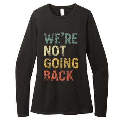 WeRe Not Going Back Vote For 2024 President Kamala Harris Gift Womens CVC Long Sleeve Shirt