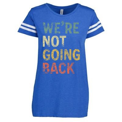 WeRe Not Going Back Vote For 2024 President Kamala Harris Gift Enza Ladies Jersey Football T-Shirt