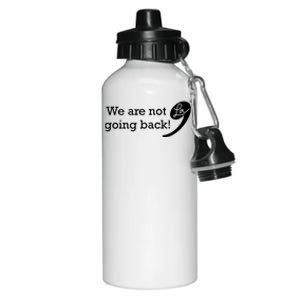 Were Not Going Back Vote For 2024 President Kamalaharris Aluminum Water Bottle