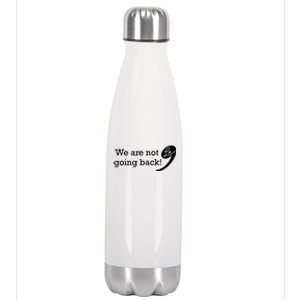 Were Not Going Back Vote For 2024 President Kamalaharris Stainless Steel Insulated Water Bottle