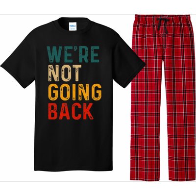 WeRe Not Going Back Vote For 2024 President Kamala Harris Pajama Set