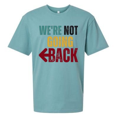 WeRe Not Going Back Vote For 2024 President Kamala Harris Gift Sueded Cloud Jersey T-Shirt