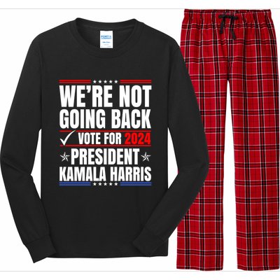 WeRe Not Going Back Vote For 2024 President Kamalaharris Gift Long Sleeve Pajama Set