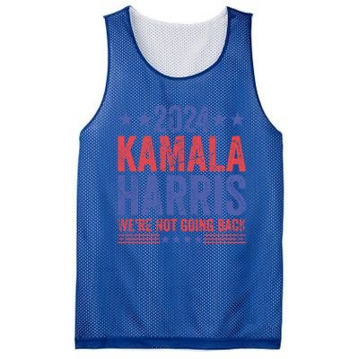 WeRe Not Going Back Vote For 2024 President Kamalaharris Gift Mesh Reversible Basketball Jersey Tank